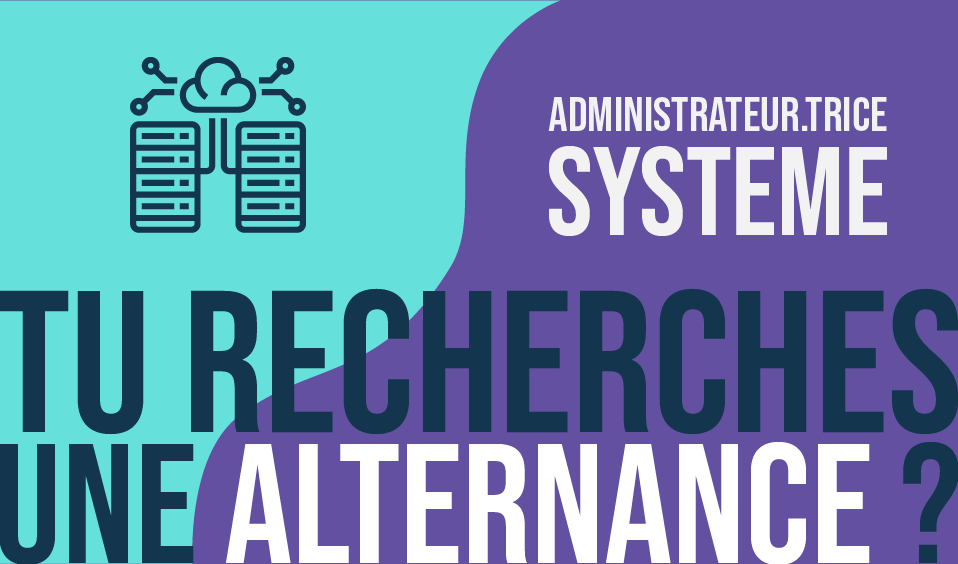 Alternant·e – Administrateur.trice Système
